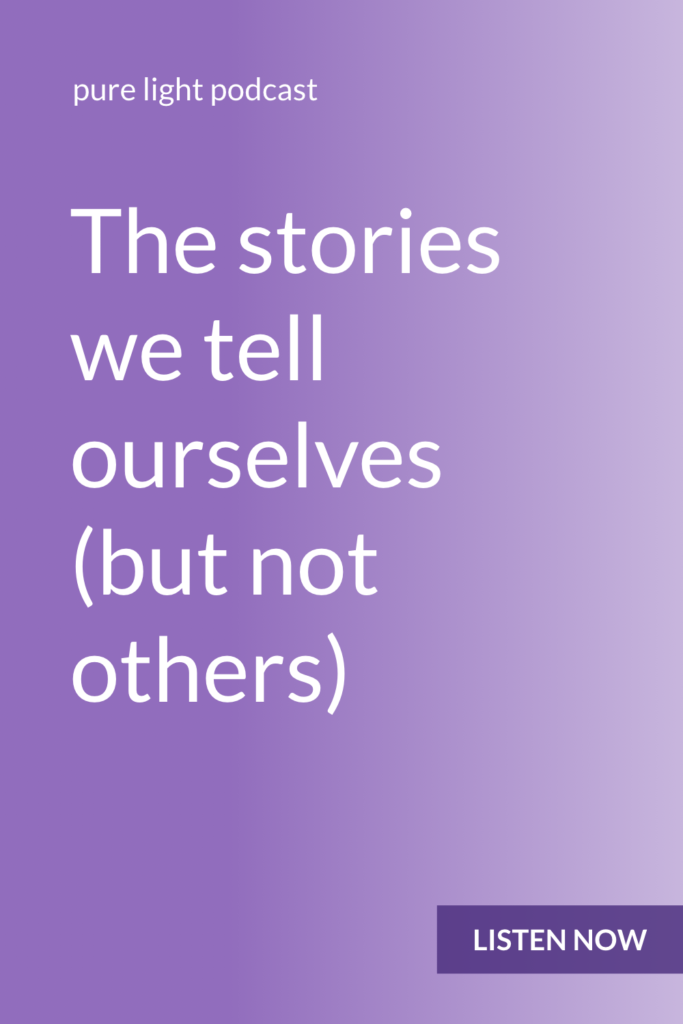 When things don’t turn out as hoped, how do you explain that to yourself? The stories we tell ourselves help us define who we are… and ironically, sometimes, prevent us from getting what we want. #purelightpodcast | ailikuutan.com