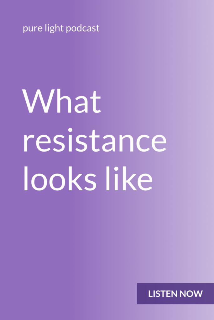 When you’re working on an important creative or entrepreneurial project, does resistance ever get in your way? Would you notice if it did? #purelightpodcast | ailikuutan.com