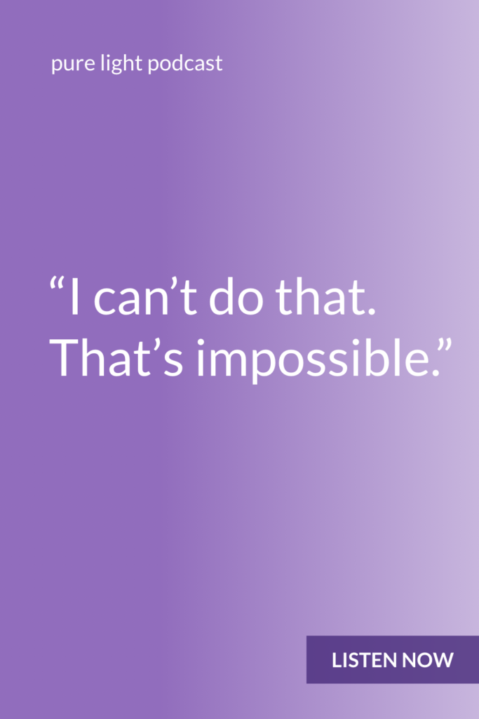 When something seems impossible, it can either be a stopping point, or the beginning of a new reality. Choosing to challenge your limiting beliefs is what makes the impossible possible. #purelightpodcast | ailikuutan.com