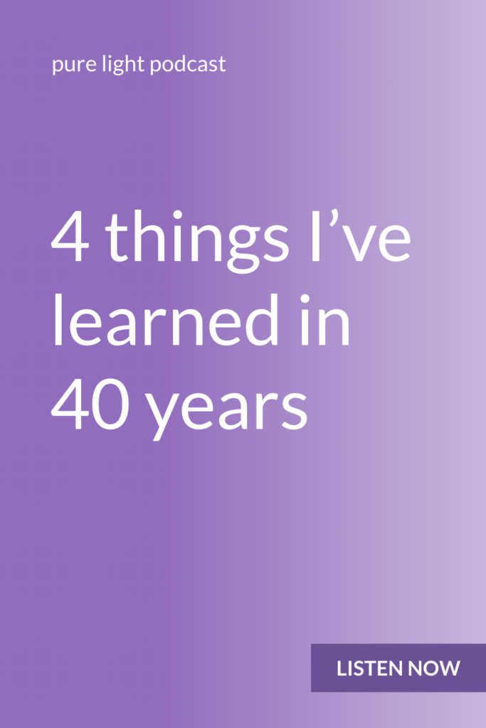 Tune in as Aili Kuutan shares 4 life lessons that are top of mind as she enters her 40s. #purelightpodcast | ailikuutan.com